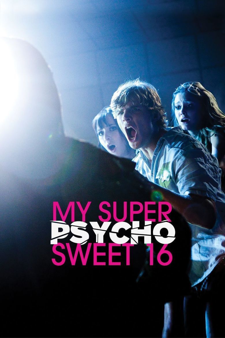 My Super Psycho Sweet 16 movie poster