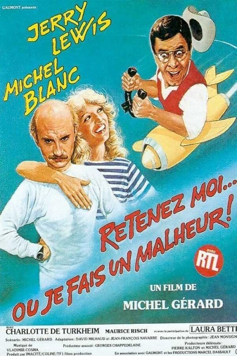 Retenez MoiOu Je Fais Un Malheur movie poster