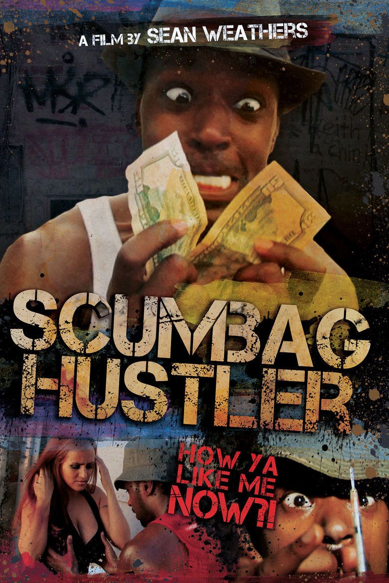 Scumbag Hustler movie poster