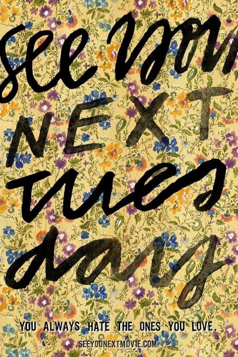 See You Next Tuesday (film) movie poster