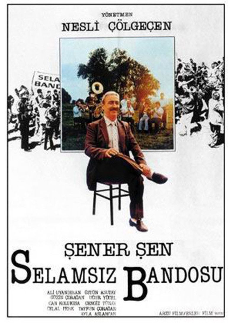 Selamsiz Bandosu movie poster