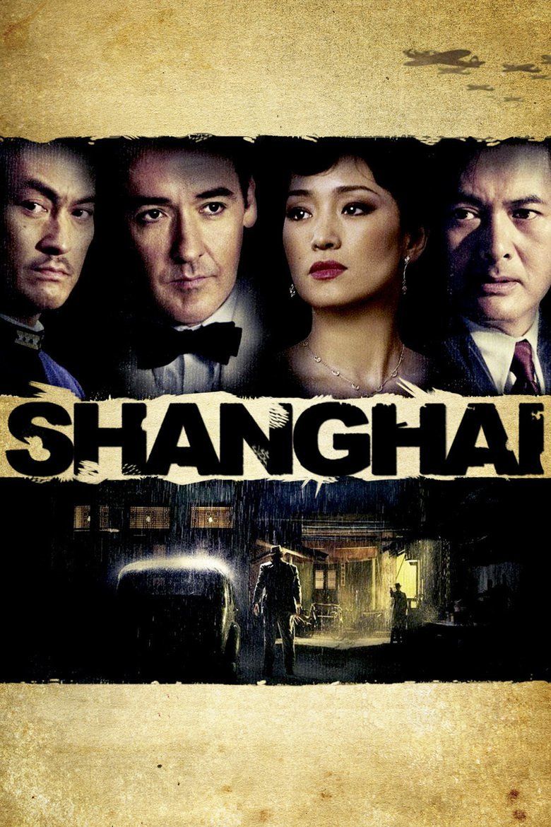 Shanghai (2010 film) movie poster