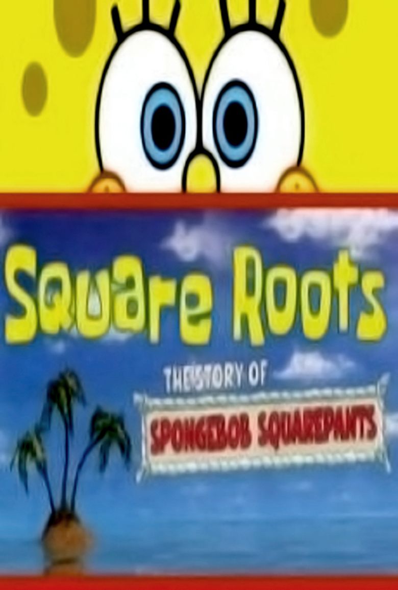 Square Roots: The Story of SpongeBob SquarePants movie poster