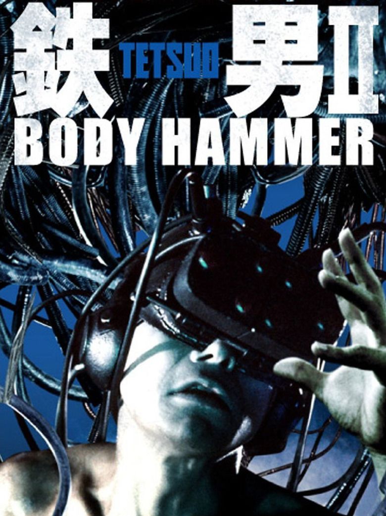Tetsuo II: Body Hammer movie poster