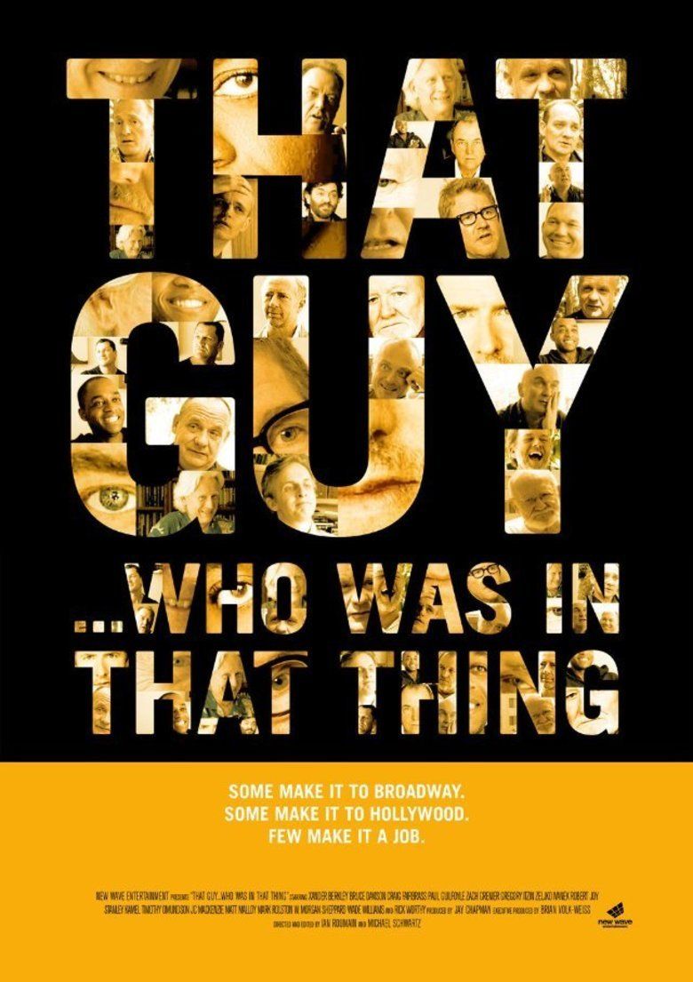 That Guy Who Was in That Thing movie poster