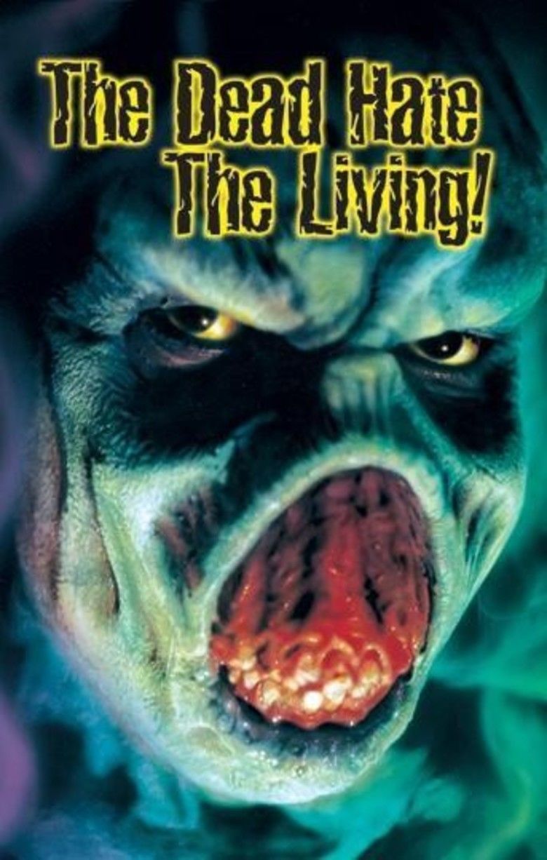 The Dead Hate the Living! movie poster