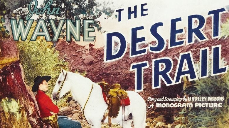 The Desert Trail movie scenes