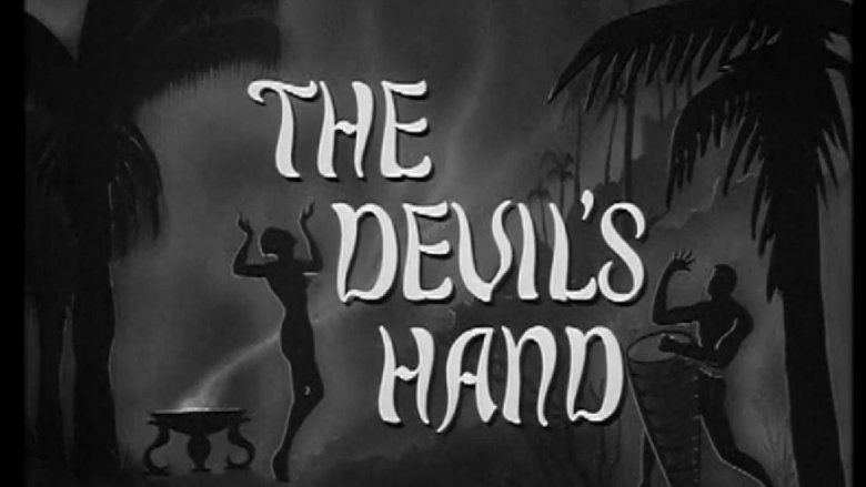 The Devils Hand movie scenes