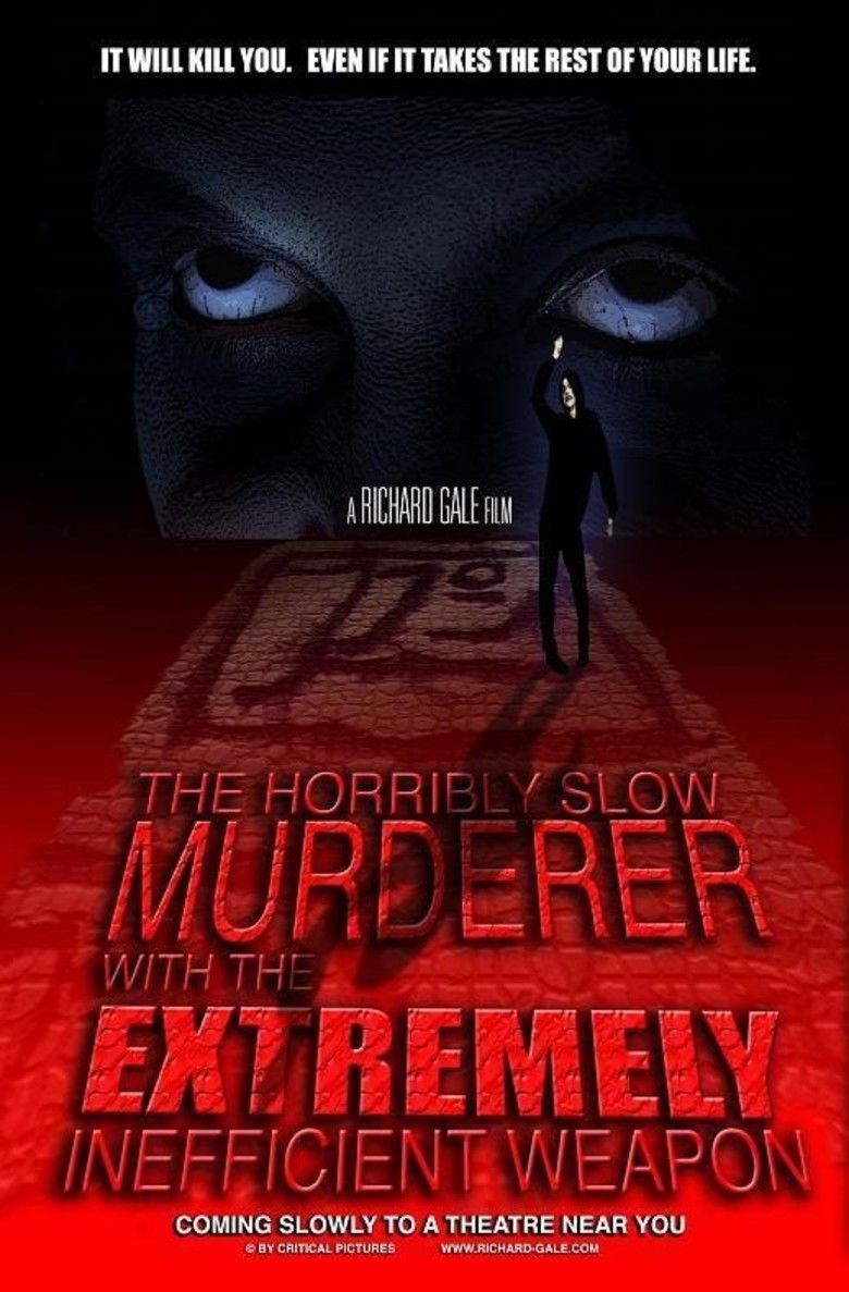 The Horribly Slow Murderer with the Extremely Inefficient Weapon movie poster