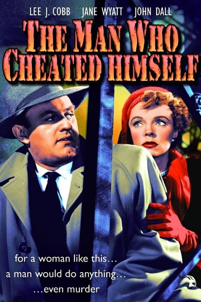The Man Who Cheated Himself movie poster