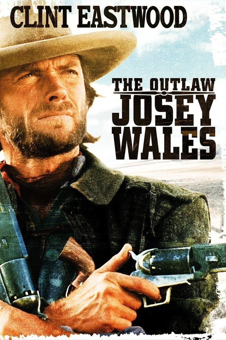 The Outlaw Josey Wales movie poster