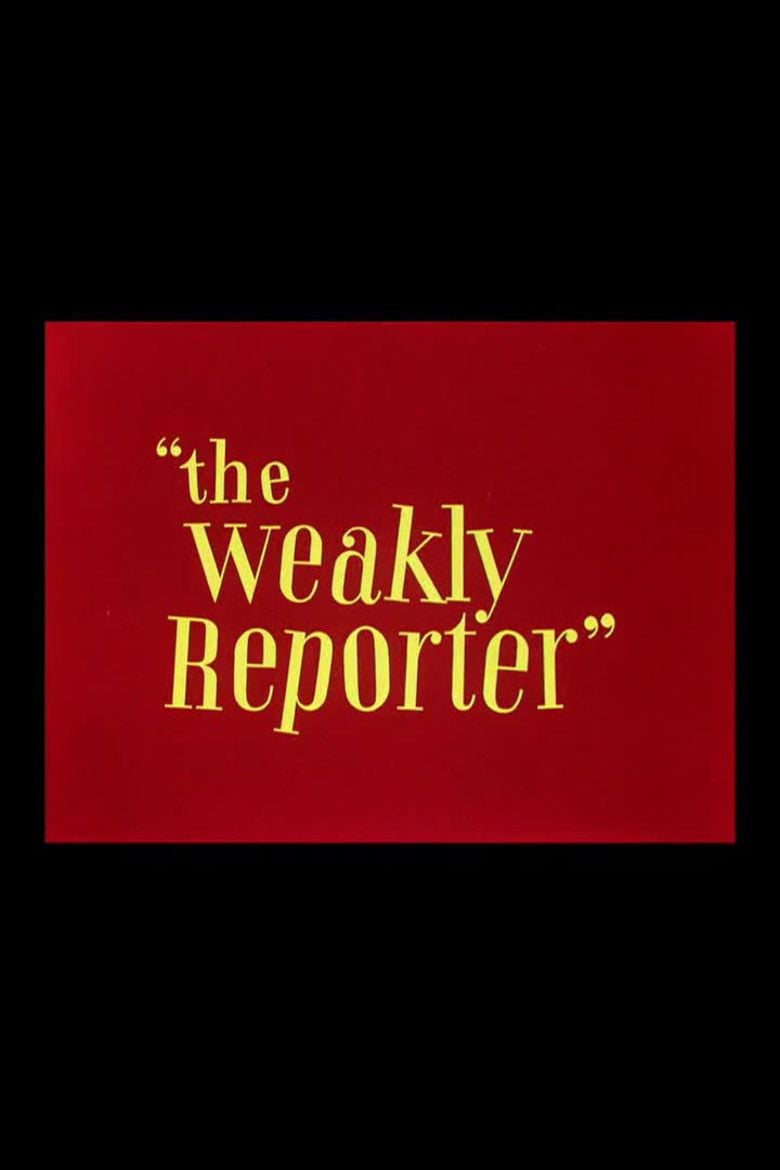 The Weakly Reporter movie poster