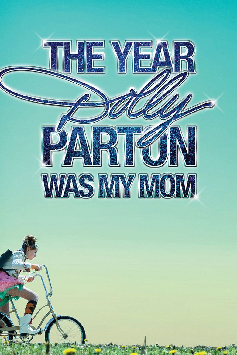 The Year Dolly Parton Was My Mom movie poster