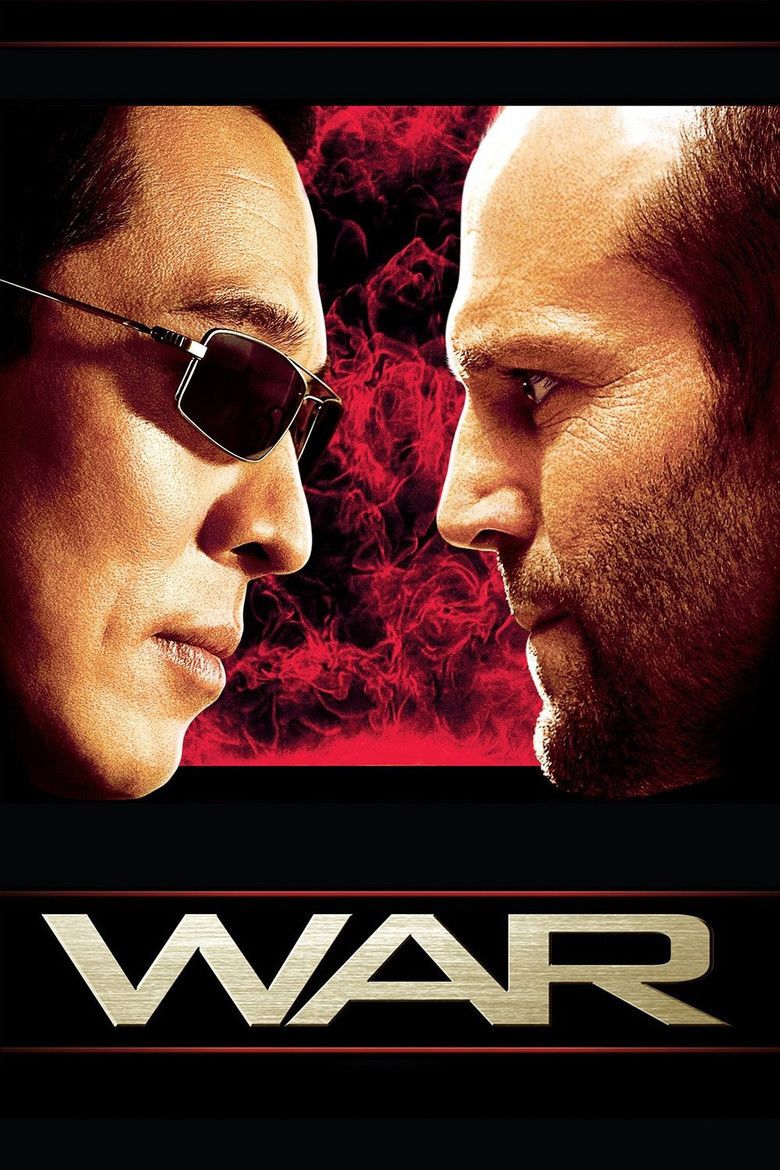 Jet Li and Jason Statham staring at each other in the movie poster of the 2007 American action thriller film, War