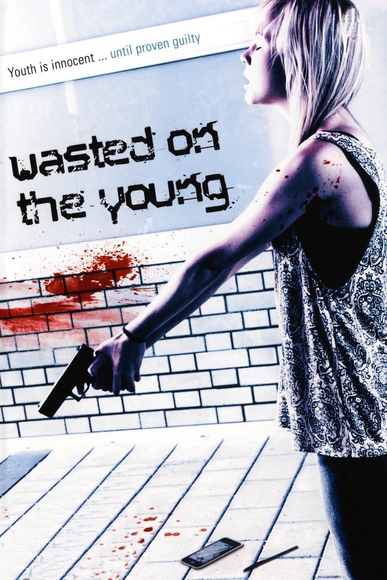 Wasted on the Young movie poster