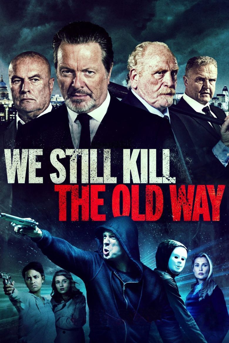We Still Kill the Old Way (2014 film) movie poster