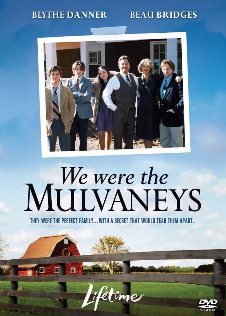 We Were the Mulvaneys (film) movie poster