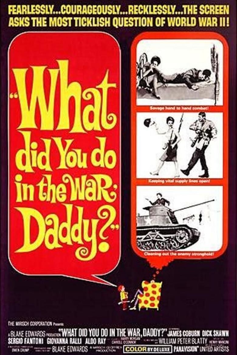 What Did You Do in the War, Daddy movie poster