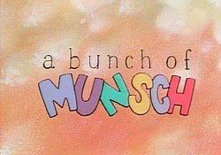 A Bunch of Munsch A Bunch of Munsch Wikipedia