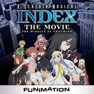 A Certain Magical Index: The Movie – The Miracle of Endymion A Certain Magical Index The Movie The Miracle of Endymion