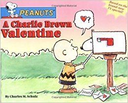 A Charlie Brown Valentine A Charlie Brown Valentine Peanuts Charles M Schulz