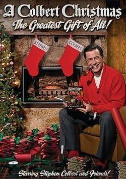 A Colbert Christmas: The Greatest Gift of All! A Colbert Christmas The Greatest Gift of All Wikipedia