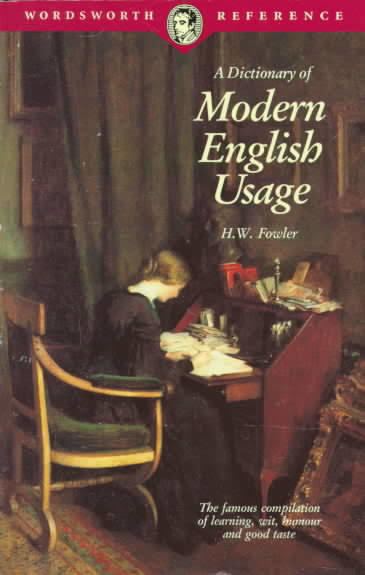 A Dictionary of Modern English Usage t1gstaticcomimagesqtbnANd9GcSBoKkSD7QVnezXD6