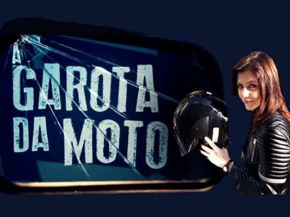 A Garota da Moto Srie A Garota da Moto retrata o mundo das duas rodas MOTOcombr