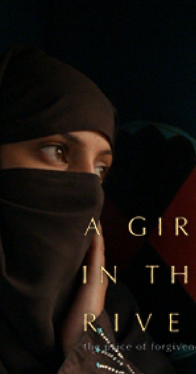 A Girl in the River: The Price of Forgiveness A Girl in the River The Price of Forgiveness 2015 IMDb