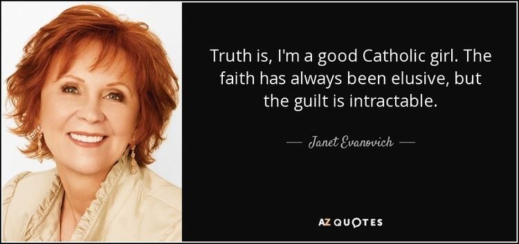 A Good Catholic Girl Janet Evanovich quote Truth is Im a good Catholic girl The faith