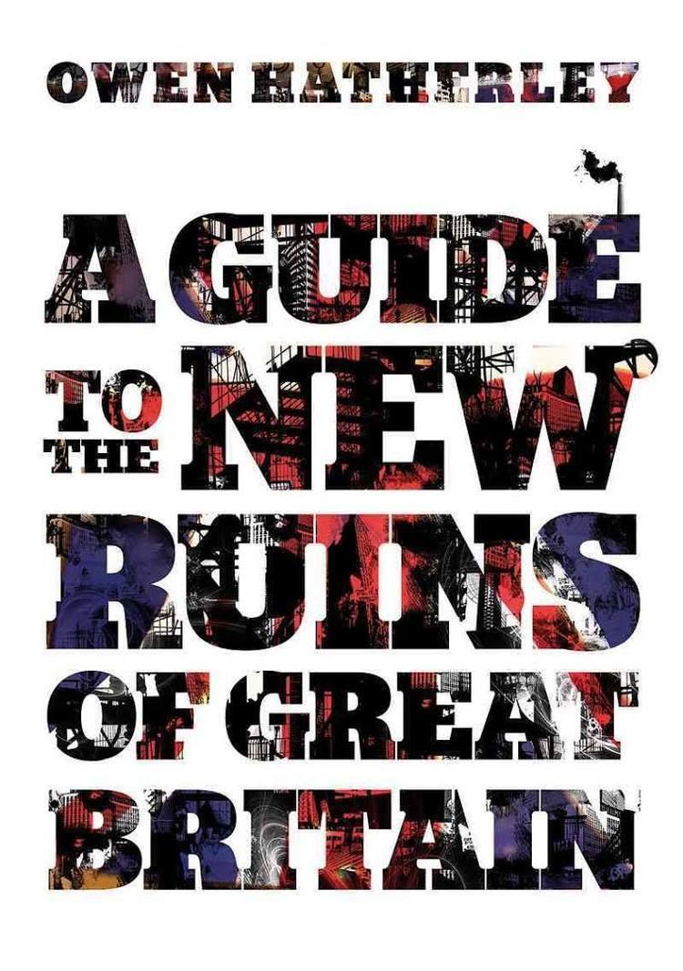 A Guide to the New Ruins of Great Britain t1gstaticcomimagesqtbnANd9GcSuOB5JqTl3G6YCbN