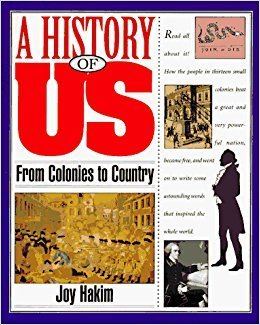 A History of US A History of US Book 3 From Colonies to Country Joy Hakim