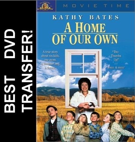 A Home of Our Own A Home Of Our Own DVD 1993 Kathy Bates 799 BUY NOW RareDVDsbiz