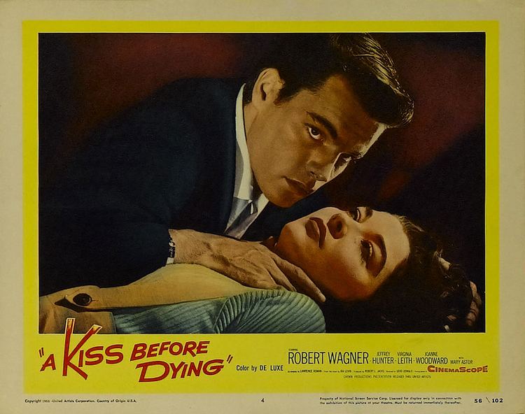 A Kiss Before Dying (1956 film) A Kiss Before Dying 1956