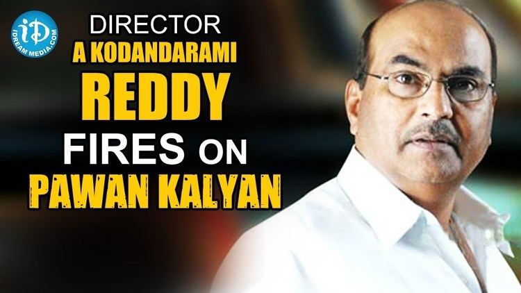 A. Kodandarami Reddy Director A Kodandarami Reddy fires on Pawan Kalyan YouTube