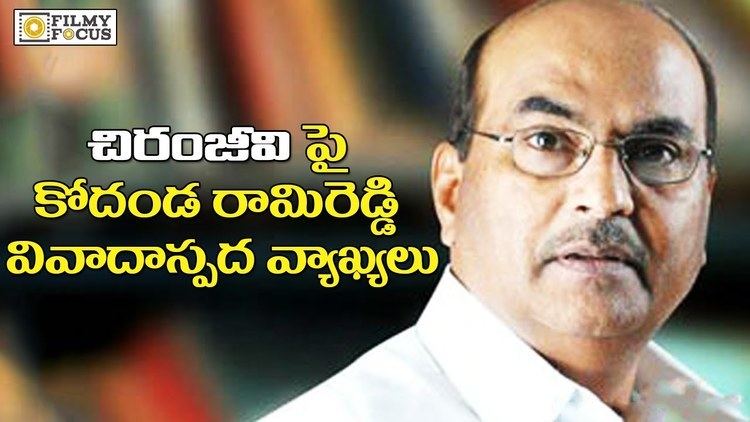 A. Kodandarami Reddy Director Kodandarami Reddy Controversial Comments On Chiranjeevi