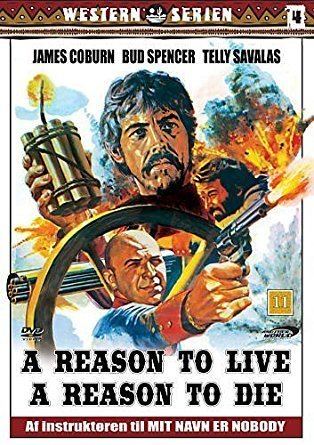 A Reason to Live, a Reason to Die A REASON TO LIVE A REASON TO DIE Amazoncouk James Coburn Telly