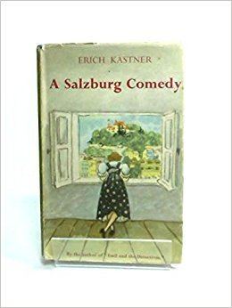 A Salzburg Comedy A Salzburg comedy ERICH translated from the German by BROOKS CYRUS