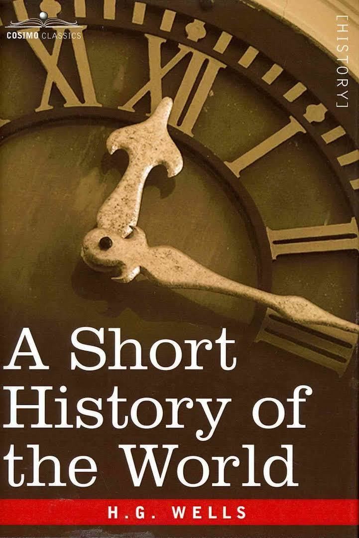 A Short History of the World (H. G. Wells) t1gstaticcomimagesqtbnANd9GcRUbL1YiJlmCJa6R