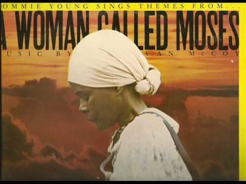 TOMMIE YOUNG A Woman Called Moses YouTube