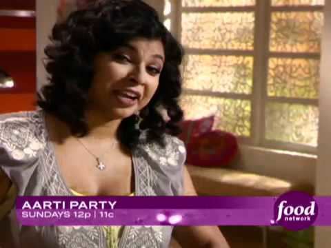 Aarti Party New Series Aarti Party premieres 822 at 1211c on Food Network