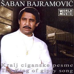 Šaban Bajramović Saban Bajramovic The King Of Gipsy Song CD Small Serbian Shop