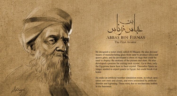 Abbas ibn Firnas Abbas Ibn Firnas First Aviator Sincere Ignorance