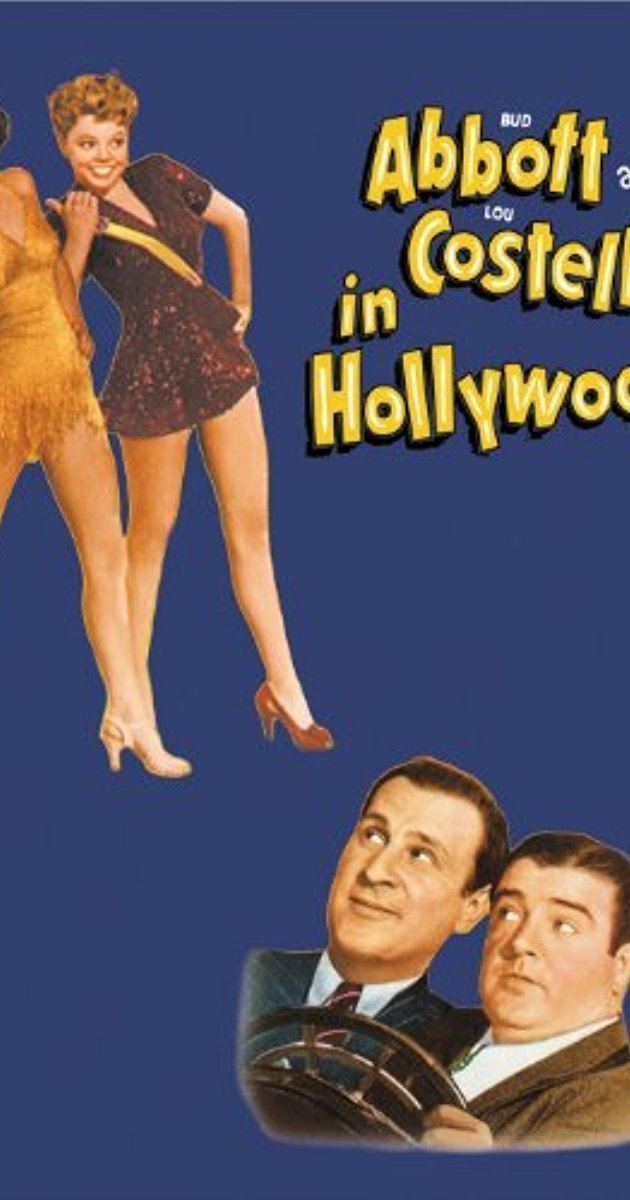Abbott and Costello in Hollywood Bud Abbott and Lou Costello in Hollywood 1945 IMDb