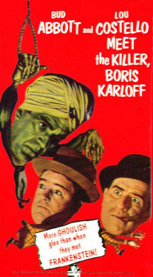 Abbott and Costello Meet the Killer, Boris Karloff Abbott and Costello Meet the Killer Boris Karloff 1949