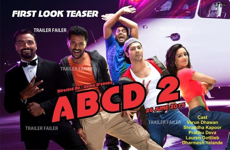 ABCD 2 ABCD 2 trailer Varun Dhawan and Shraddha Kapoor Showing amazing