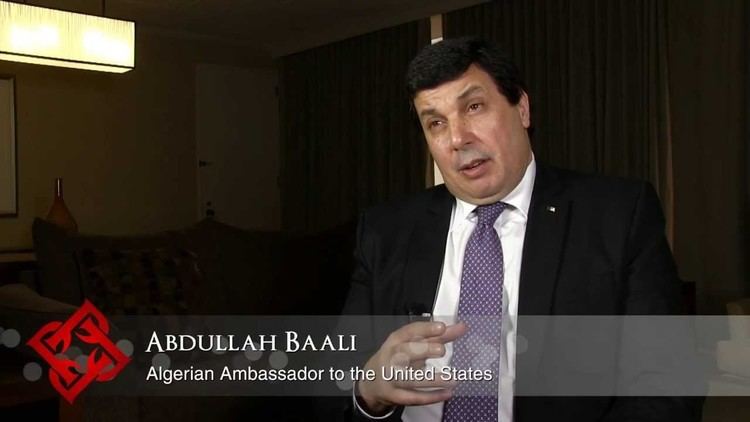Abdallah Baali Algerian Ambassador to the US Abdallah Baali on bilateral relations