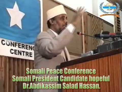 Abdiqasim Salad Hassan Somali Presidential Candidate Dr Abdikassim Salad Hassanflv YouTube