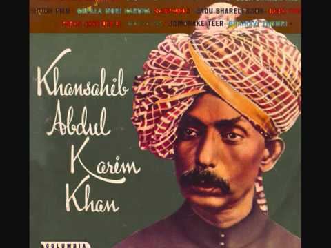 Abdul Karim Khan Raag Jhinjhoti by KhanSahib Ustad Abdul Karim Khan Sb