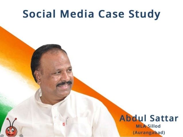 Abdul Sattar (Maharashtra politician) Social Media CaseStudy of Politician Abdul Sattar